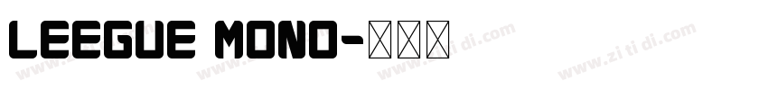 Leegue Mono字体转换